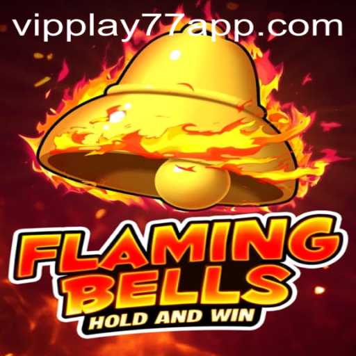 Discover the Thrilling World of FlamingBells: An In-depth Look at vipplay77's Latest Gaming Sensation