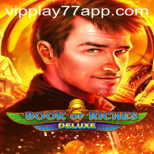 Discover the Thrill of Book of Riches Deluxe and the Adventure with vipplay77