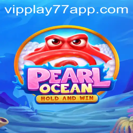 PearlOcean Game Launches with VIPplay77 Integration