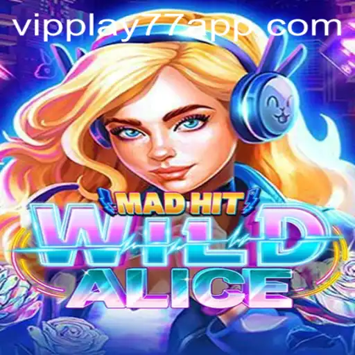 Discover the Enchanting Adventure of MadHitWildAlice with vipplay77